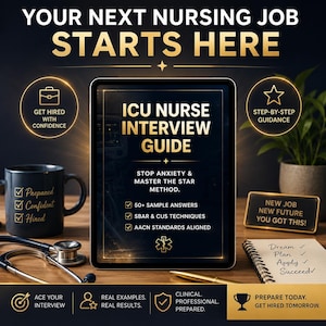 ICU Nurse Interview Questions & Answers | 50+ Behavioral and Clinical Questions | Star Method | ICU RN Prep Guide