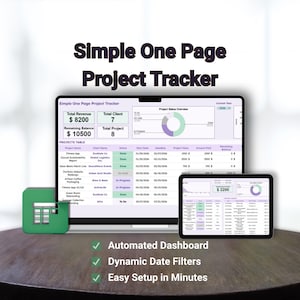 May include: A digital project tracker displayed on a laptop and tablet. The screen shows project data, including revenue, client numbers, and project status. The text reads "Simple One Page Project Tracker". Features include automated dashboards and dynamic date filters.
