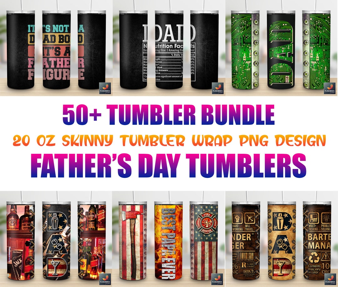 Father's Day Tumbler 50+ Designs 20 Oz Skinny Tumbler Wrap Png Bundle ...