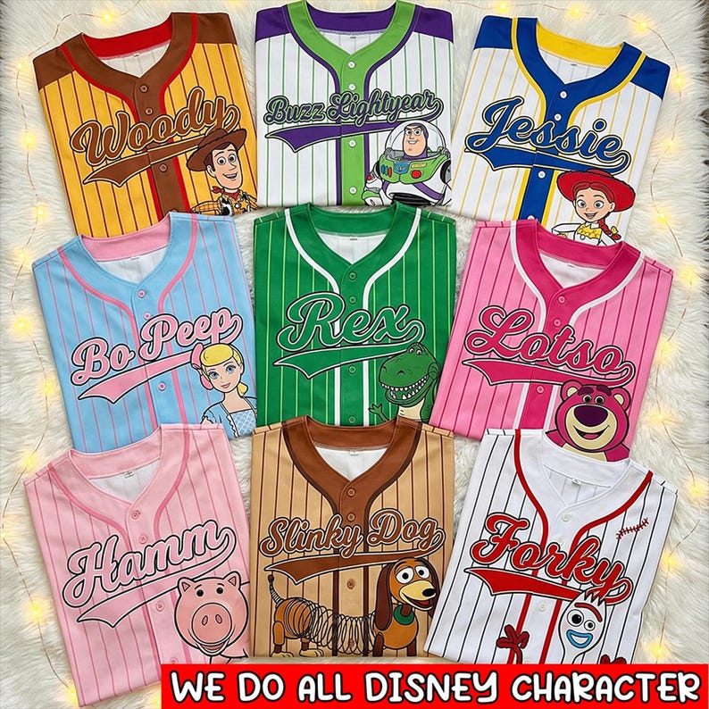 May include: A collection of baseball jerseys featuring Toy Story characters like Woody, Buzz Lightyear, and Jessie. Each jersey displays a character's name and image. The jerseys come in a variety of colours, including yellow, green, pink, and blue. The text at the bottom reads: WE DO ALL DISNEY CHARACTER.