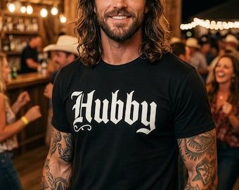 Hubby Tshirt / Gothic Lettering