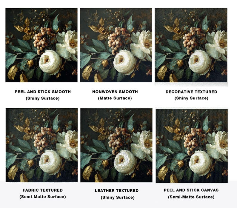 May include: Six panels showcasing floral art prints with white flowers, berries, and green leaves. Each panel has a different surface finish: Peel and Stick Smooth, Nonwoven Smooth, Decorative Textured, Fabric Textured, Leather Textured, and Peel and Stick Canvas.