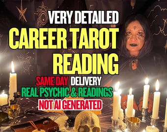May include: An image promoting a career tarot reading. The text reads "VERY DETAILED CAREER TAROT READING" in large yellow letters. Additional text includes "SAME DAY DELIVERY", "REAL PSYCHIC & READINGS", and "NOT AI GENERATED". The scene includes candles, a skull, and a person.