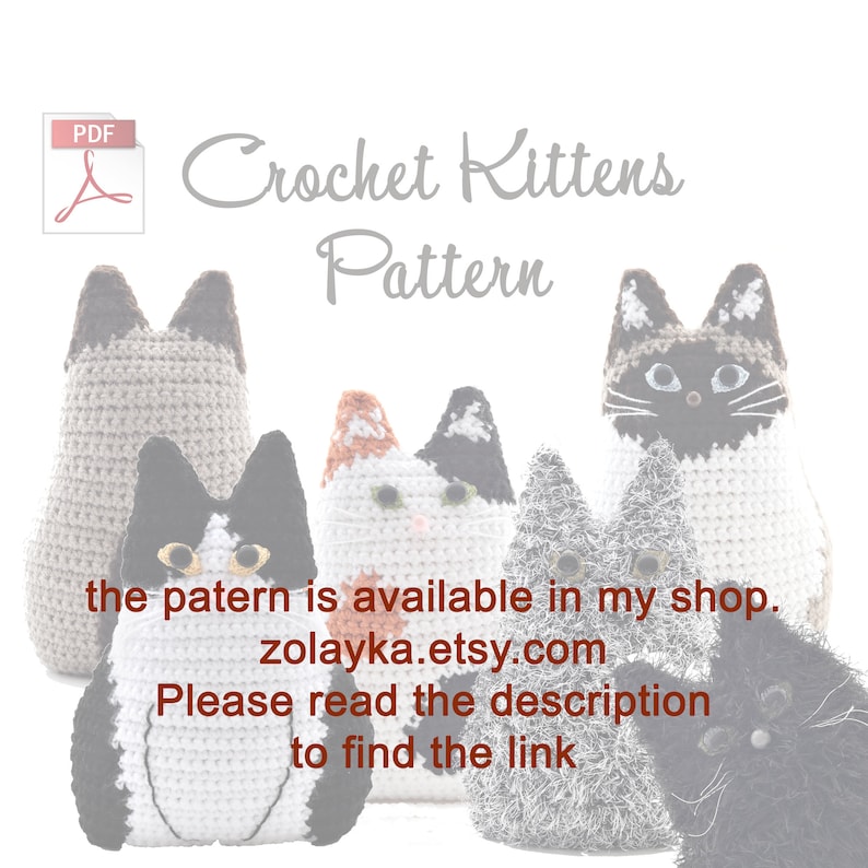 K&ouml;nnte beinhalten: H&auml;kelanleitung f&uuml;r Katzenbabys als PDF-Download. F&uuml;nf geh&auml;kelte Katzenbabys in verschiedenen Farben und Mustern. Die Anleitung ist in meinem Shop auf zolayka.etsy.com erh&auml;ltlich. Bitte lesen Sie die Beschreibung, um den Link zu finden.