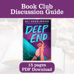 May include: A book club discussion guide with the title "Book Club Discussion Guide" in white text on a purple background. The guide features the book "Deep End" by Ali Hazelwood, with a cover illustration of two hands. The guide is a 15-page PDF download.