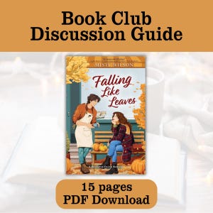 May include: A book cover titled "Falling Like Leaves" by Misty Wilson, with a couple on the cover. The image also includes the text "Book Club Discussion Guide" and "15 pages PDF Download."