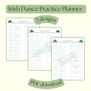 Peut inclure: Trois feuilles blanches de planificateur de pratique de danse irlandaise avec des accents de trèfle vert. Le texte "Irish Dance Practice Planner" et "Weekly Practice Planner" sont visibles. La phrase "3 designs" est également présente. Le bas de l'image indique "PDF download".
