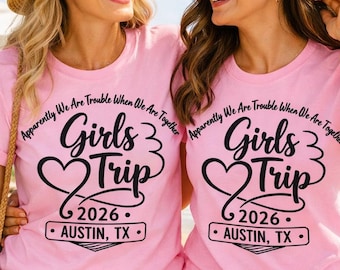 Girls Trip Shirts 2026, Matching Girls Vacation Shirts, Best Friends Trip Tee, Custom Destination Girls Trip Shirt, Friends Travel Shirt