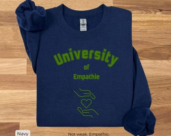 Empati för universitetet - Tröja med hjärtdesign - Feministisk gåva - Kläder för social rättvisa - Mjuk empowerment-tröja