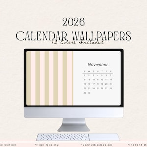 May include: A computer monitor displaying a 2026 calendar wallpaper for November. The screen features a vertical striped pattern in beige and light pink on the left and a white calendar grid on the right. Text reads 2026 CALENDAR WALLPAPERS.