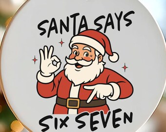 Six Seven Meme Christmas Ornament, Christmas Ornament, Gift For Teen, Funny Teen Gift, Grandkid Gift, Gen Alpha Humor, 6 7 Meme Ornament