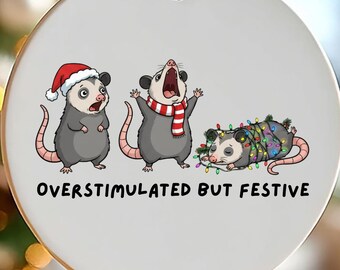 Funny Possum Christmas Ornament, Overstimulated But Festive Possum Tree Decoration, Trashcore Meme Ornament, Funny Christmas Gift
