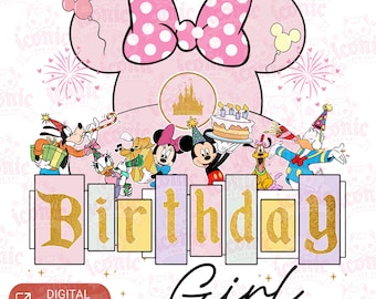 Disney Birthday Girl PNG Svg, Mode Vacance, Magical Kingdom, Joyeux anniversaire, Vacances en famille
