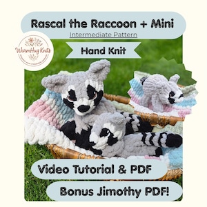 May include: Two hand-knit plush raccoons in gray, black, and white yarn, featuring striped tails and dark eye patches. The text reads Rascal the Raccoon + Mini, Intermediate Pattern, Hand Knit, Video Tutorial & PDF, and Bonus Jimothy PDF.
