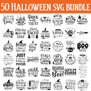 May include: A bundle of 50 Halloween SVG designs in black and white. The designs feature phrases such as "Trick or Treat," "Happy Halloween," and "Let's Get Wicked," alongside witch hats, ghosts, and bats. The text is in various fonts.