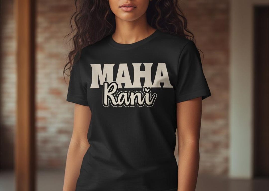 Maha Rani T-shirt | Maharani Typography Tee, South Asian Royalty - Etsy