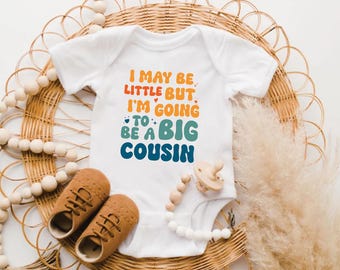 I May Be Little But I'm Going to Be a Big Cousin Baby Onesie®, Cute Pregnancy Announcement Bodysuit, New Cousin Baby Outfit