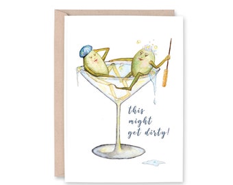 MARTINI OLIVES - "This Might Get Dirty!" - Celebration, Birthday, Anniversary, dirty martini, invitation Greeting Card
