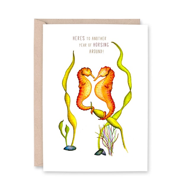 SEA HORSES - "Here's to Another Year of Horsing Around" - Anniversary, happy birthday, playful, valentines, fathers day Greeting Card