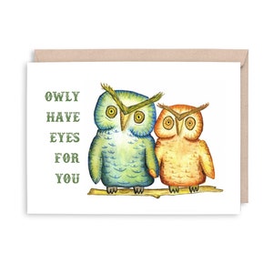 LOVE OWLS - Owly Have Eyes for You - Anniversaire, mariage, amour, Saint Valentin, anniversaire, hibou, carte de voeux