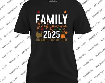 Family Thanksgiving 2025 T-Shirt – Thankful for My Tribe Matching Outfit – Turkey Pumpkin Fall Leaves Graphic Tee for Men, Women & Kids