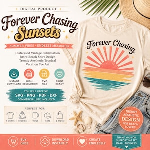 Puede incluir: Una camiseta color crema con un gráfico de un atardecer y el texto Forever Chasing. El diseño incluye un sol rojo, un horizonte amarillo y agua color cerceta. La imagen también muestra información del producto digital, iconos y formatos.