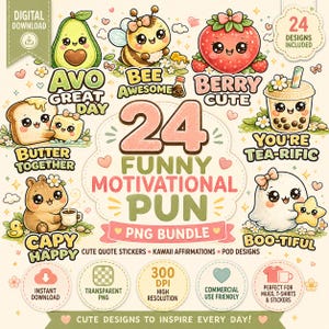 Puede incluir: Una colección digital de 24 pegatinas PNG con juegos de palabras motivadores e ilustraciones kawaii de aguacate, abeja, fresa, té de burbujas, tostada, mantequilla, capibara y fantasma con texto como Avo Great Day y Boo-tiful.