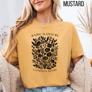 Radicalized by Common Sense Shirt | Comfort Colors Tee | Minimalist Conservative Political Shirt | Right Wing Humor Tee