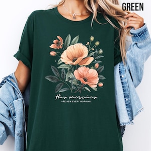 Christian Floral T-Shirt | Cute Bible Verse Tee | His Mercies are New Every Morning Scriptural Shirt | Conservative Women's T-Shirt