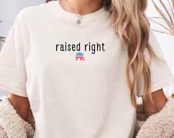 Republican Shirt, Raised Right Shirt, Republican Elephant Shirt, Awakened Patriot Shirt, Political T-shirt, Freedom Shirt, Republican Party