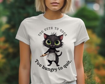 Cute Chef Cat T-Shirts, Funny Kitchen Tee, Black Cat Lover Gift, Too Cute To Cook, Too Hungry To Quit, Trendy Animal Graphic Tee
