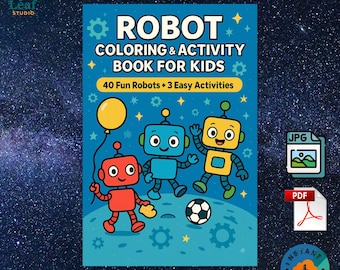 May include: A children's coloring and activity book titled "ROBOT COLORING & ACTIVITY BOOK FOR KIDS". The cover features three colorful robot illustrations, a yellow balloon, and a soccer ball against a blue background. Includes 40 fun robots and 3 easy activities.