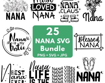 Nana SVG Bundle | Funny Nana Quote Designs