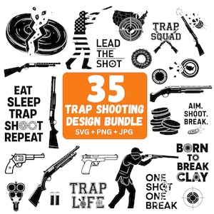 May include: A black and white design bundle featuring trap shooting graphics. Includes illustrations of shotguns, targets, and phrases like "Eat Sleep Trap Shoot Repeat" and "Trap Life." The number "35" is prominently displayed.
