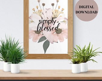 Simply Blessed Floral Print | Farmhouse Wall Art (Digital Download)
