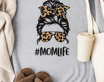 Mom Life Shirt or Sweatshirt | Leopard Messy Bun Mom Graphic Tee | Cute Mom Gift | #MomLife Crewneck