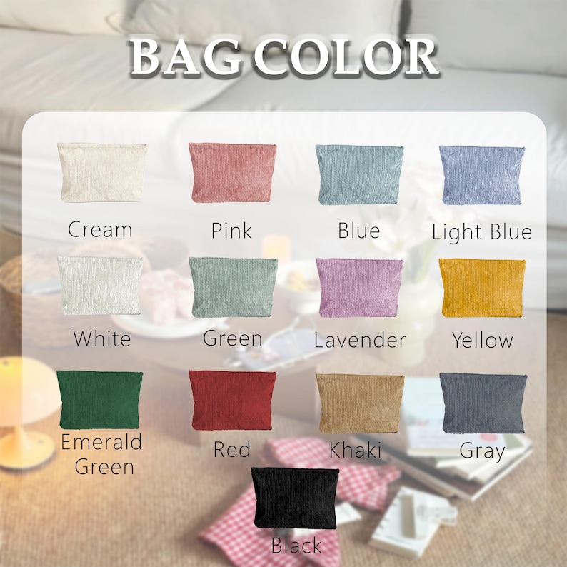 May include: A color chart titled BAG COLOR displaying thirteen rectangular pouches in various shades: cream, pink, blue, light blue, white, green, lavender, yellow, emerald green, red, khaki, gray, and black, each labeled with its respective color name.