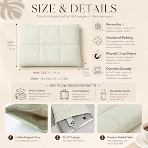 May include: A light green rectangular padded tech and travel pouch with a quilted surface. Dimensions are 10.6 inches high, 14.5 inches wide, and 1.2 inches deep, weighing 4.9 ounces. Features include a magnetic snap closure and interior storage.