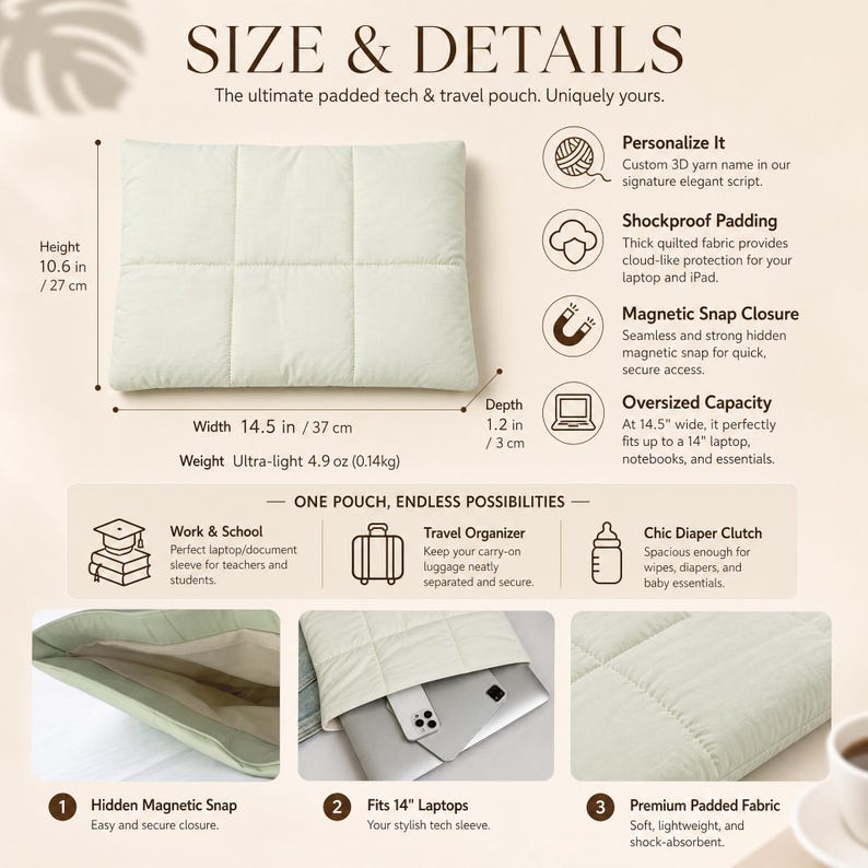 May include: A light green rectangular padded tech and travel pouch with a quilted surface. Dimensions are 10.6 inches high, 14.5 inches wide, and 1.2 inches deep, weighing 4.9 ounces. Features include a magnetic snap closure and interior storage.