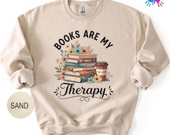 Books Are My Therapy Sweatshirt, Bookish Sweatshirt, Book Lover Hoodie, Cozy Bookish Floral Graphic Sweatshirt, Cute Vintage Reading Hoodie