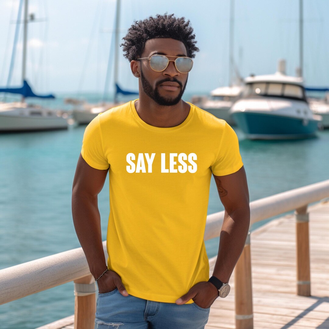 Say Less PNG Digital Download, Minimalist Quote Design, Trendy ...