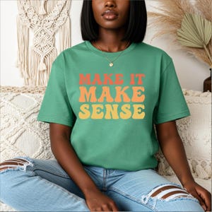 Machen Sie es sinnvoll PNG | Lustig Zitat T-Shirt Design | Retro Spruch PNG | Sarkastische Humor Sublimation | Urban T-shirt Designs