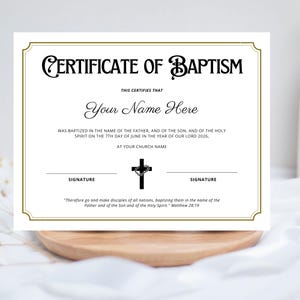 May include: A white certificate with gold trim and black text. The certificate reads "CERTIFICATE OF BAPTISM" and includes space for a name, date, and church. A cross graphic is centered below the text.