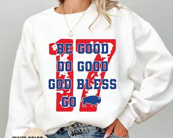 Buffalo Football Sweatshirt: Be Good Do Good, Game Day Shirt