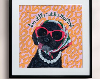 Shih Poo Art Print: "Too Old to Cut the Mustard" Giclée Archival Print