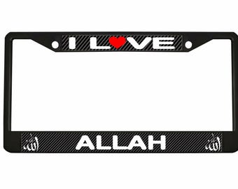 I Love Allah License Plate Frame, Black Metal Car Tag