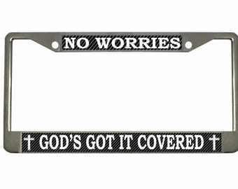 No Worries God's Got it Covered  Car License Plate Frame - Car Accessories (Carbon)