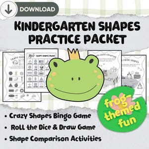May include: A kindergarten shapes practice packet with a green frog illustration. The packet includes a Crazy Shapes Bingo game, a Roll the Dice & Draw Game, and Shape Comparison Activities. The image has the text "frog-themed fun".