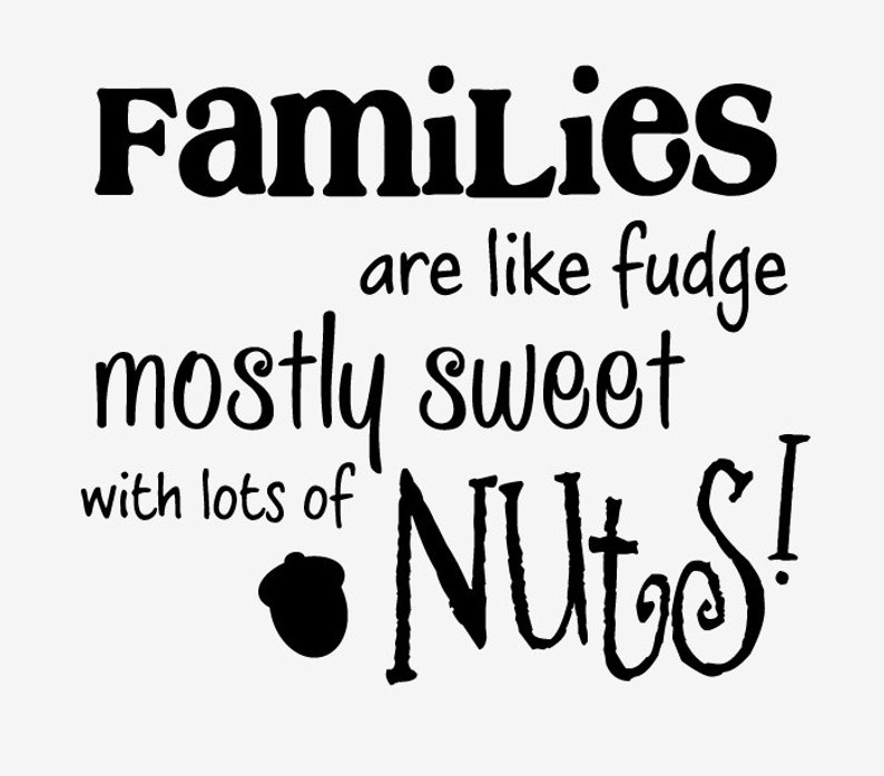 Families are like fudge vinyl wall decal | Etsy