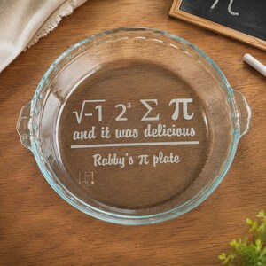 I Ate Some Pi Pie Plate – Funny Math Engraved Gift – Personalized Pyrex Bakeware